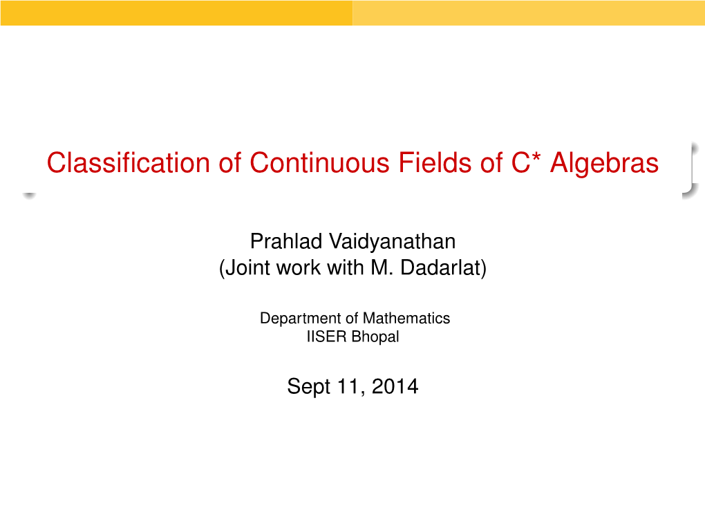 Classification of Continuous Fields of C* Algebras