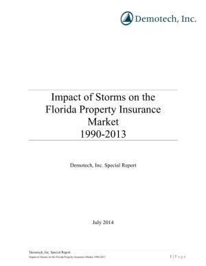Impact of Storms on the Florida Property Insurance Market 1990-2013