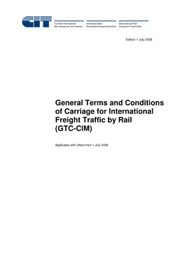 General Terms and Conditions of Carriage for International Freight Traffic by Rail (GTC-CIM)