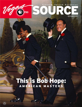 This Is Bob Hope: AMERICAN MASTERS Helping Our People Helping People It’S a Guiding Principle at Silver State Schools Credit Community Union