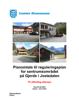 Planomtale Til Reguleringsplan for Sentrumsområdet På Gjerde I Jostedalen