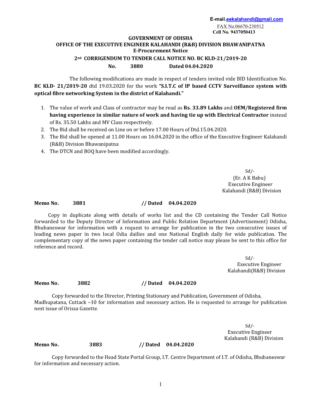 GOVERNMENT of ODISHA OFFICE of the EXECUTIVE ENGINEER KALAHANDI (R&B) DIVISION BHAWANIPATNA E-Procurement Notice 2Nd CORRIGENDUM to TENDER CALL NOTICE NO