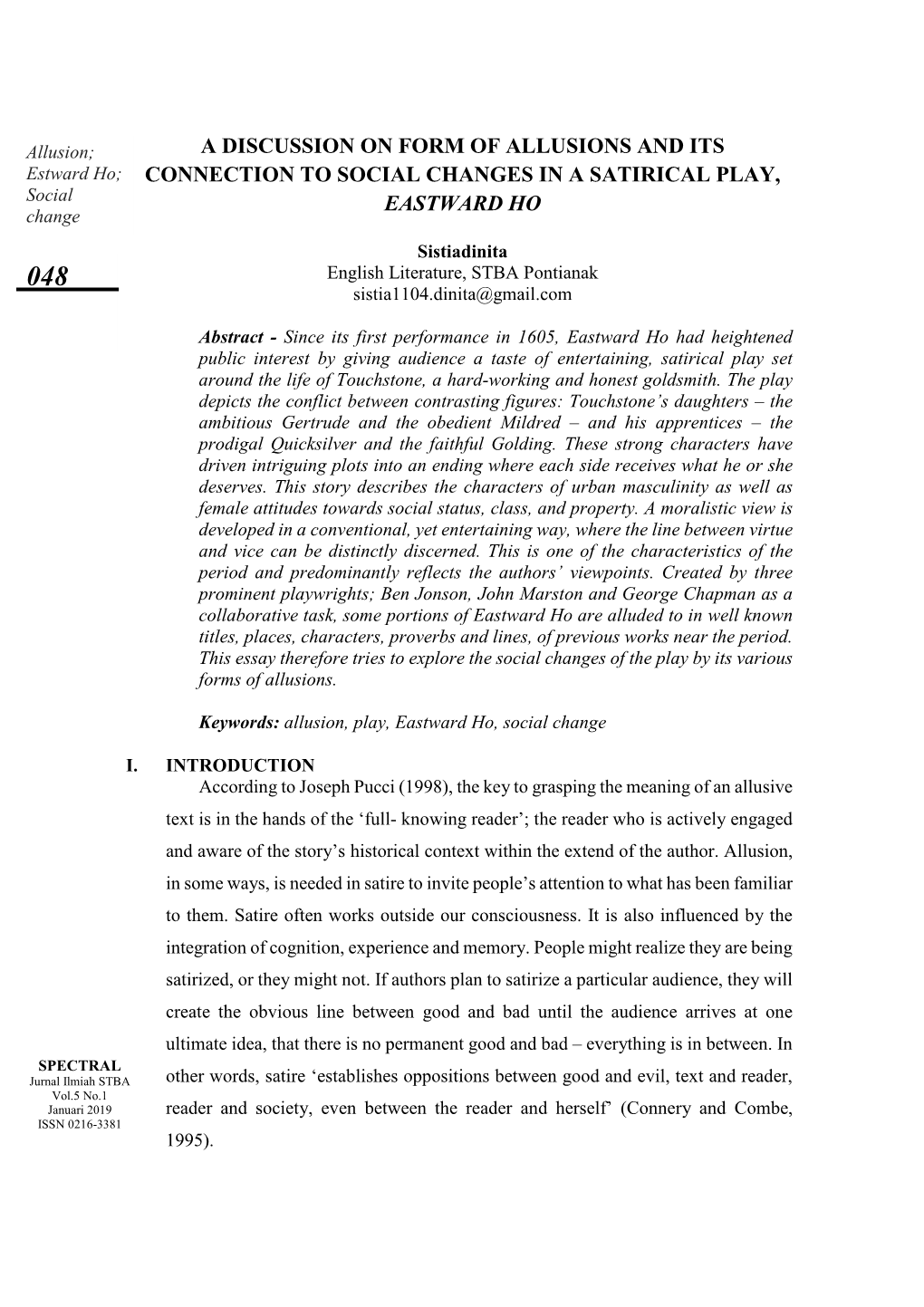 A DISCUSSION on FORM of ALLUSIONS and ITS Estward Ho; CONNECTION to SOCIAL CHANGES in a SATIRICAL PLAY, Social EASTWARD HO Change