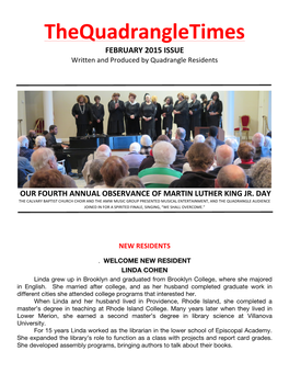 Thequadrangletimes FEBRUARY 2015 ISSUE Written and Produced by Quadrangle Residents