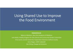 Using Shared Use to Improve the Food Environment
