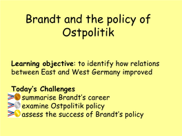 Brandt and the Policy of Ostpolitik