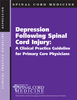 Depression Following Spinal Cord Injury: a Clinical Practice Guideline for Primary Care Physicians CLINICAL PRACTICE GUIDELINE: DEPRESSION