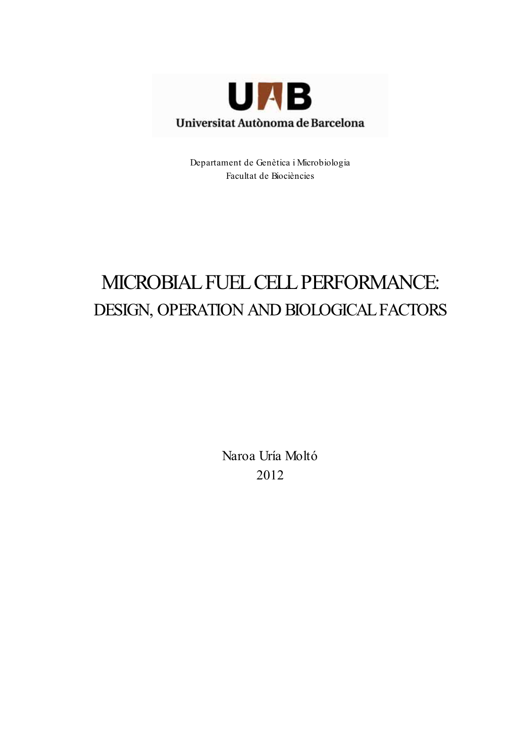 Microbial Fuel Cell Performance: Design, Operation and Biological Factors
