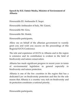 Speech by HE Fatmir Mediu, Minister of Environment of Albania Honourable EU Ambasador E. Sequi. Honourable Ambasador of Italy