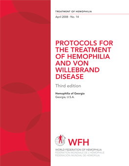 PROTOCOLS for the TREATMENT of HEMOPHILIA and VON WILLEBRAND DISEASE Third Edition