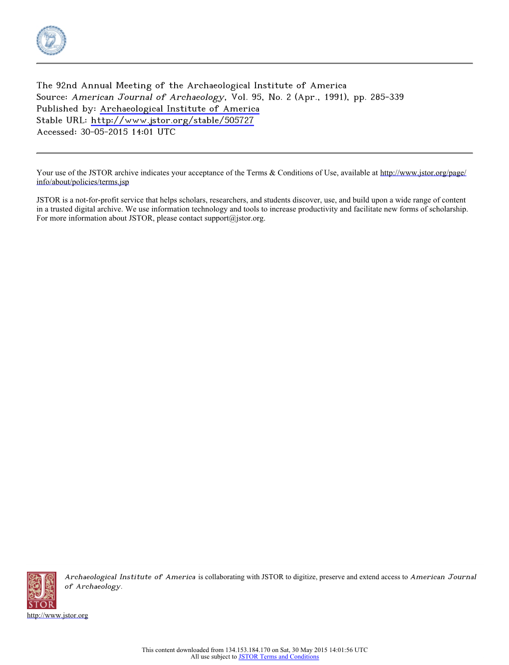 The 92Nd Annual Meeting of the Archaeological Institute of America Source: American Journal of Archaeology, Vol