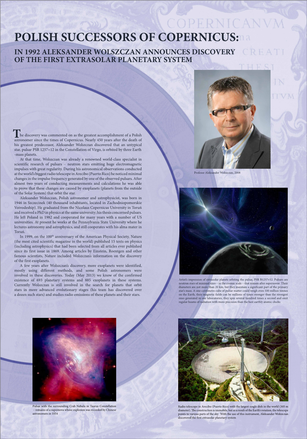 In 1992 Aleksander Wolszczan Announces Discovery of the First Extrasolar Planetary System