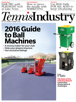 2016 Guide to Ball Machines a Money Maker for Your Club Help Your Players Improve Our Exclusive Listings