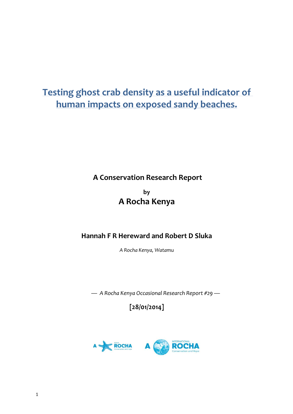 Testing Ghost Crab Density As a Useful Indicator of Human Impacts on Exposed Sandy Beaches