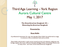 Third Age Learning –York Region Aurora Cultural Centre May 1, 2017