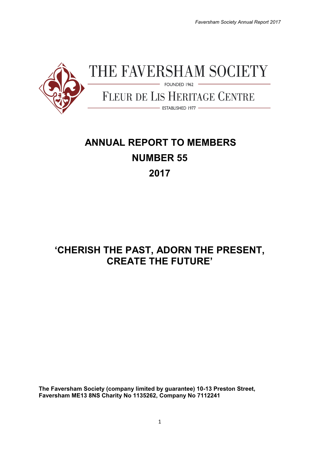 Annual Report to Members Number 55 2017 'Cherish the Past, Adorn The