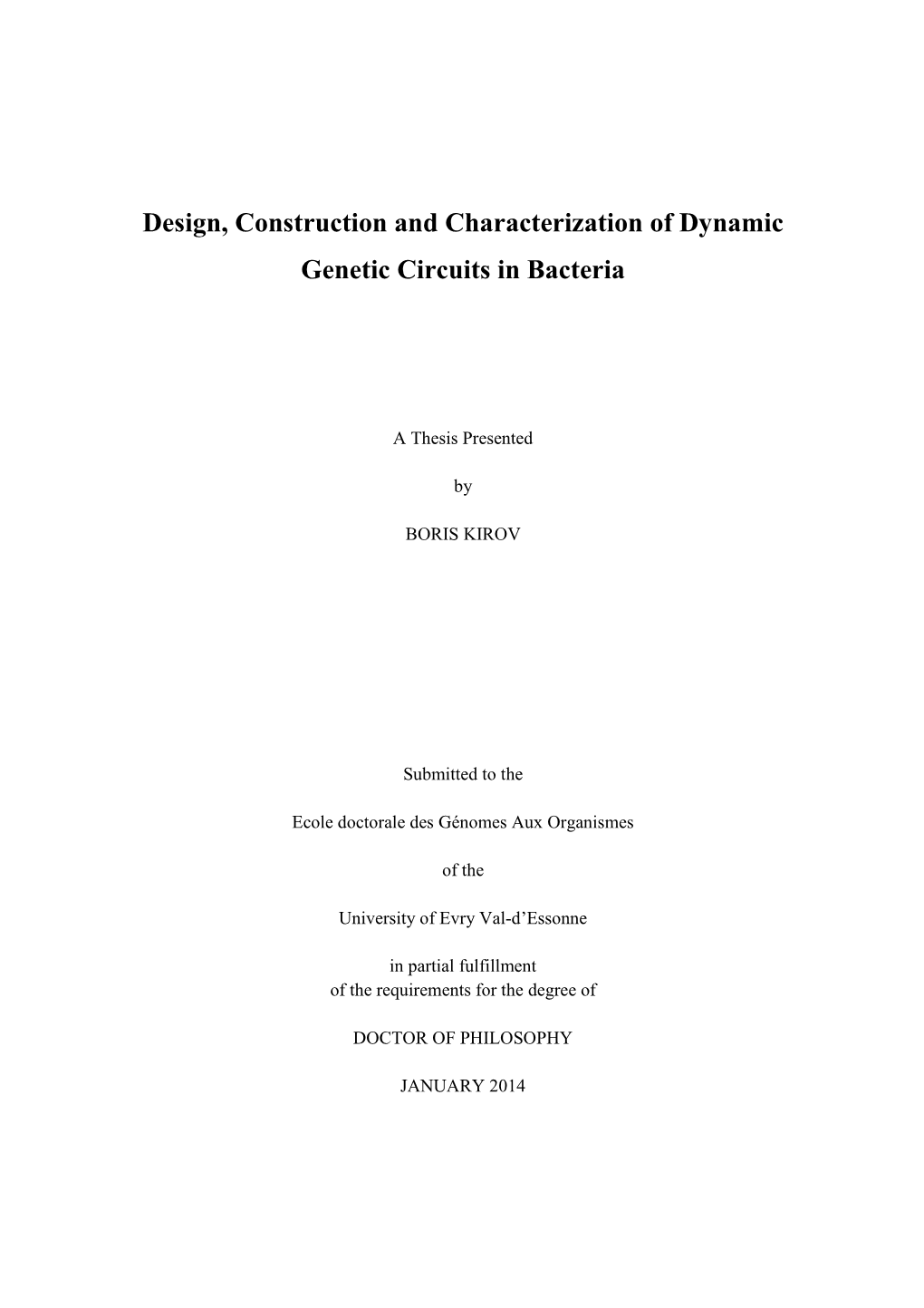 Design, Construction and Characterization of Dynamic Genetic Circuits in Bacteria