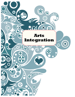 Arts Integration Arts Integration in the Public Schools