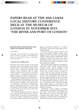 PAPERS READ at the 48Th LAMAS LOCAL HISTORY CONFERENCE HELD at the MUSEUM of LONDON in NOVEMBER 2013: ‘THE RIVER and PORT of LONDON’