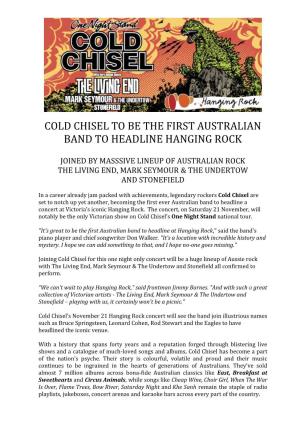 Cold Chisel to Be the First Australian Band to Headline Hanging Rock
