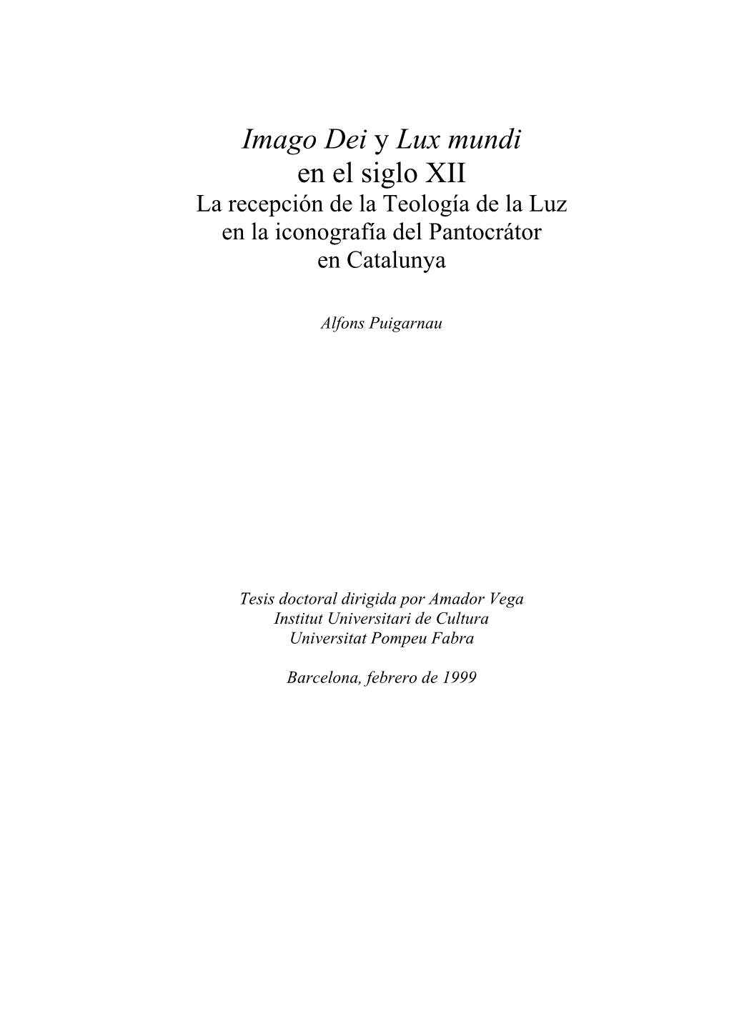 Imago Dei Y Lux Mundi En El Siglo XII La Recepción De La Teología De La Luz En La Iconografía Del Pantocrátor En Catalunya