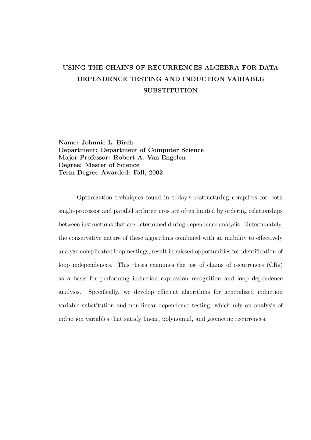 Using the Chains of Recurrences Algebra for Data Dependence Testing and Induction Variable Substitution