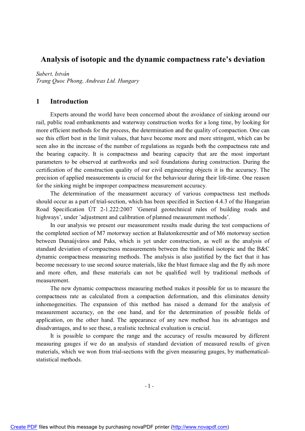 Analysis of Isotopic and the Dynamic Compactness Rate's Deviation