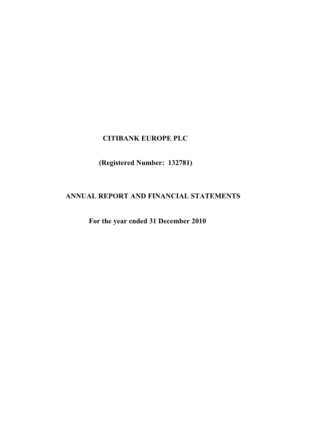 CITIBANK EUROPE PLC (Registered Number: 132781) ANNUAL