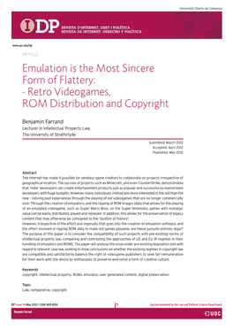 Emulation Is the Most Sincere Form of Flattery: - Retro Videogames, ROM Distribution and Copyright