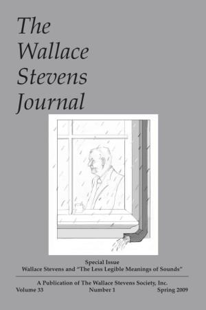 Spring 2009 Number 1 Special Issue a Publication of the Wallace Stevens Society, Inc