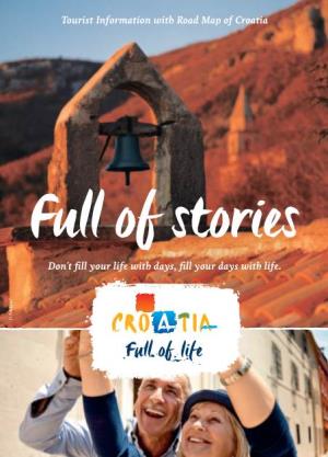 Full of Stories Don´T Fill Your Life with Days, Fill Your Days with Life