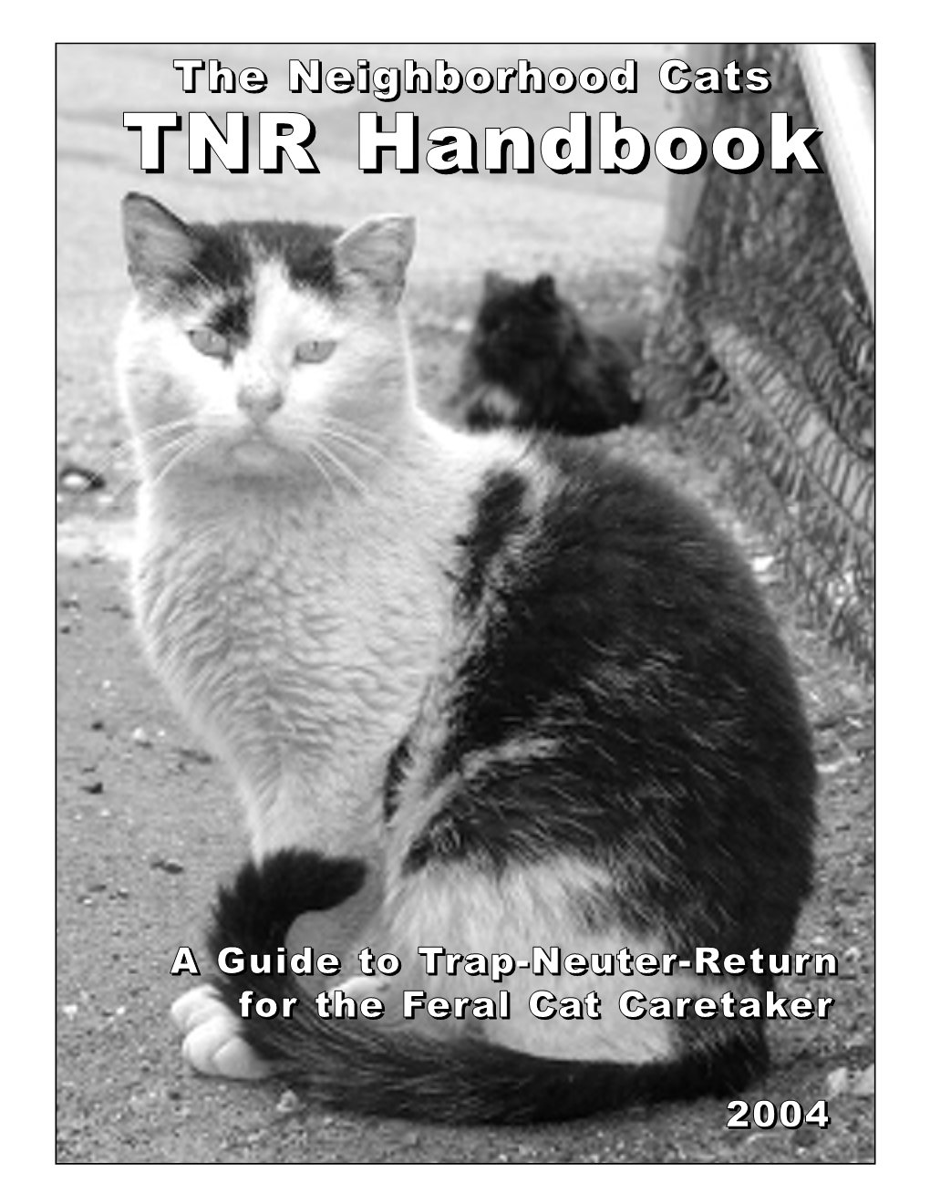 The Neighborhood Cats TNR Handbook