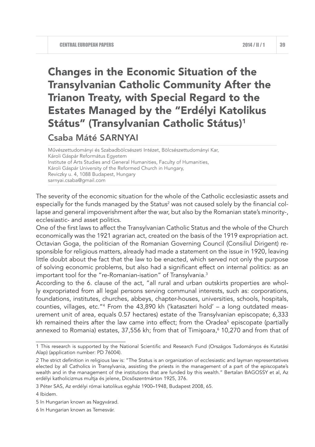 Changes in the Economic Situation of the Transylvanian Catholic Community After the Trianon Treaty, with Special Regard to the E