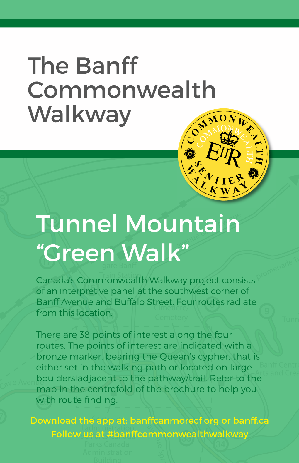 Tunnel Mountain “Green Walk” Canada’S Commonwealth Walkway Project Consists of an Interpretive Panel at the Southwest Corner of Banff Avenue and Buffalo Street