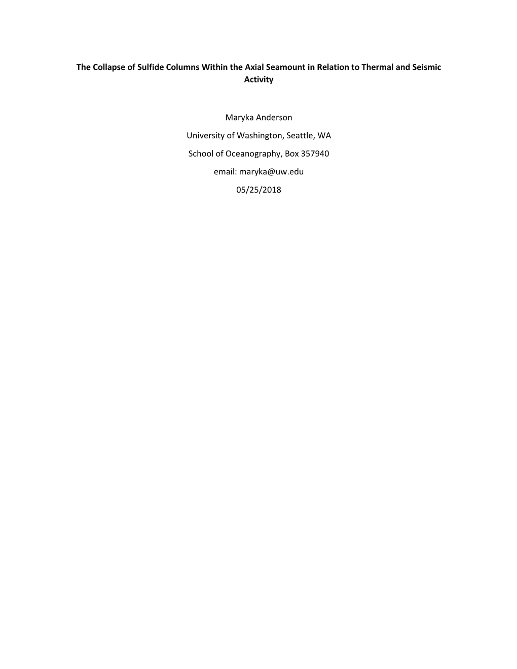 The Collapse of Sulfide Columns Within the Axial Seamount in Relation to Thermal and Seismic Activity Maryka Anderson University