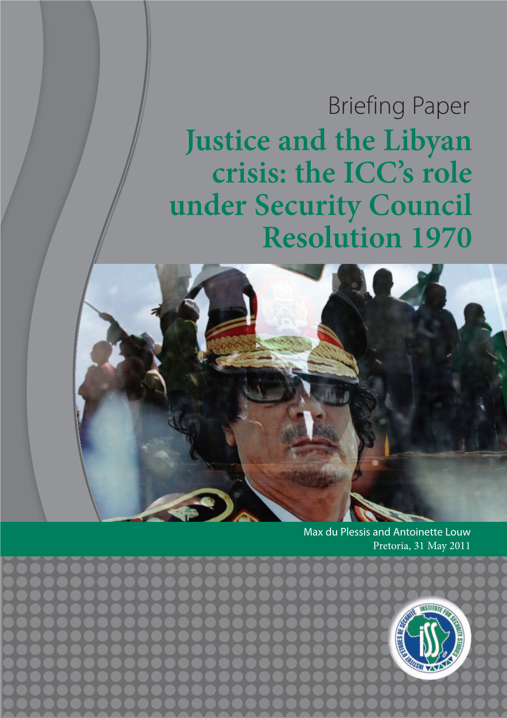 Justice and the Libyan Crisis: the ICC's Role Under Security