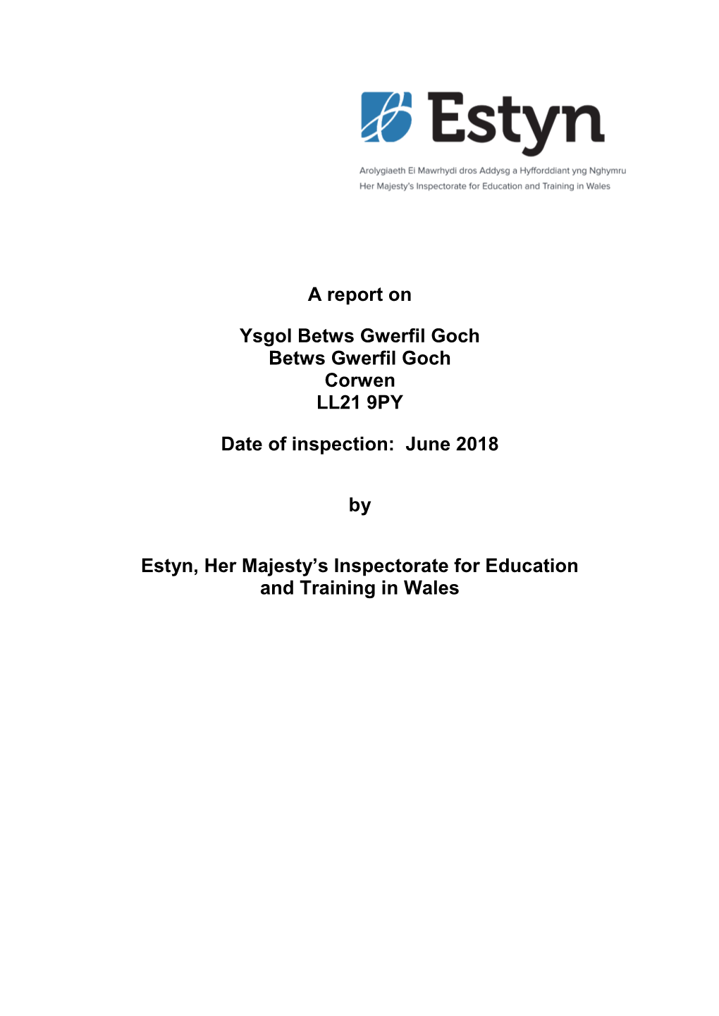 Inspection Report Betws Gwerfil Goch