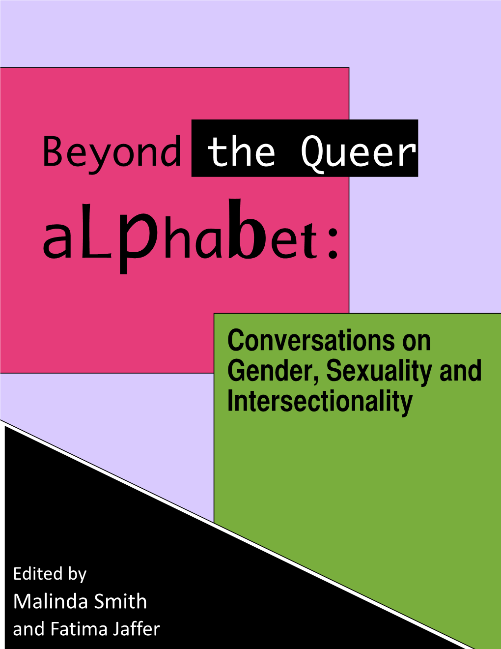 Beyond the Queer Alphabet