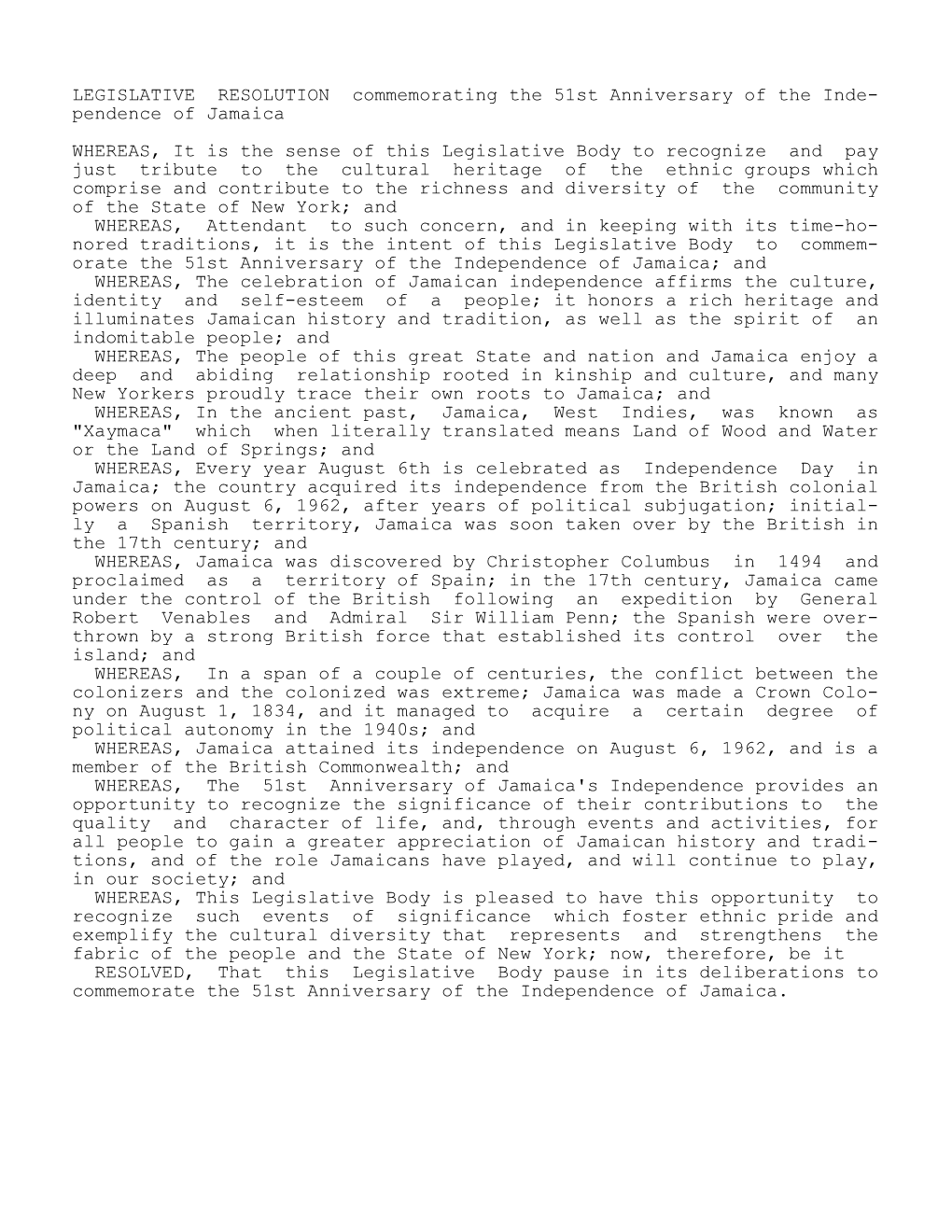 LEGISLATIVE RESOLUTION Commemorating the 51St Anniversary of the Inde- Pendence of Jamaica
