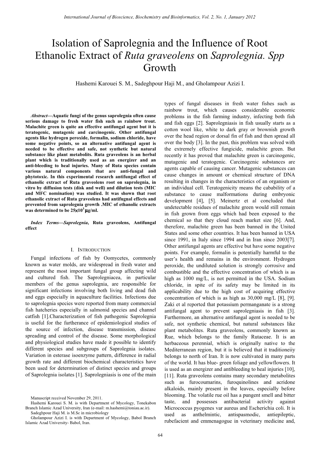 Isolation of Saprolegnia and the Influence of Root Ethanolic Extract of Ruta Graveolens on Saprolegnia