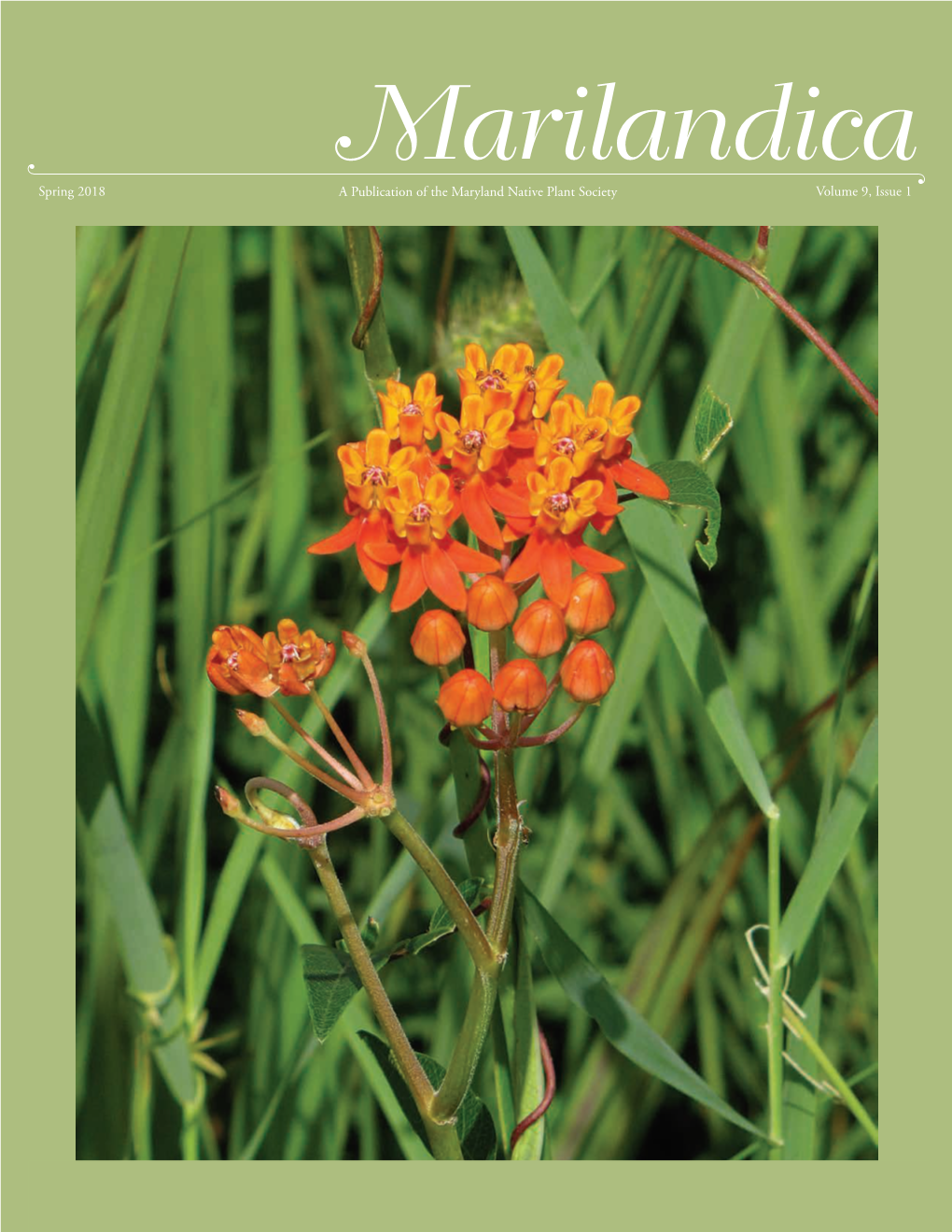 Spring 2018 Volume 9, Issue 1 a Publication of the Maryland Native Plant Society