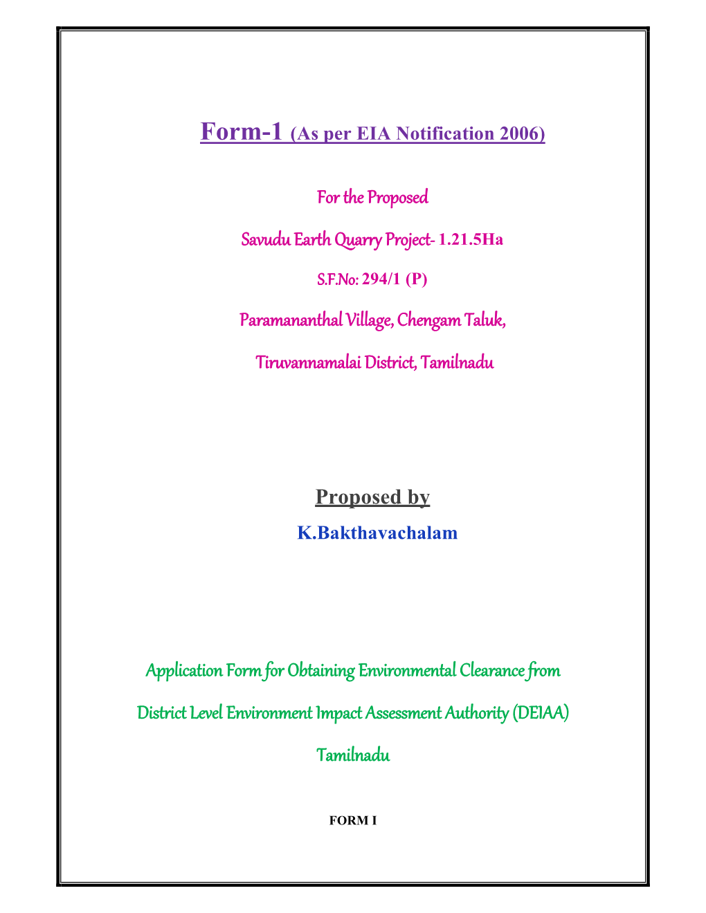 For the Proposed Savudu Earth Quarry Project- 1.21.5Ha