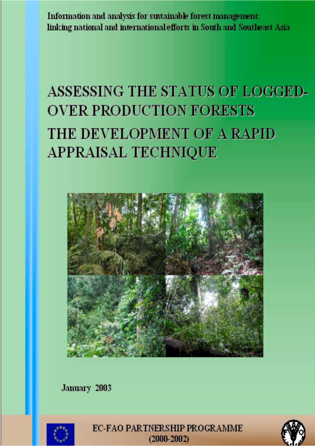 Assessing the Status of Logged-Over Production Forests the Development of a Rapid Appraisal Technique