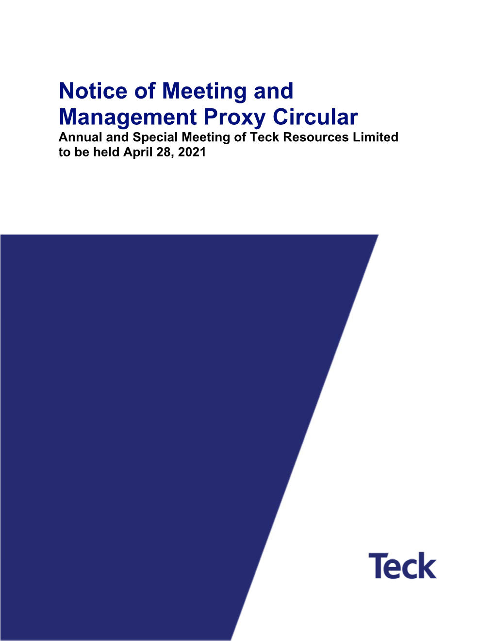 Notice of Meeting and Management Proxy Circular Annual and Special Meeting of Teck Resources Limited to Be Held April 28, 2021