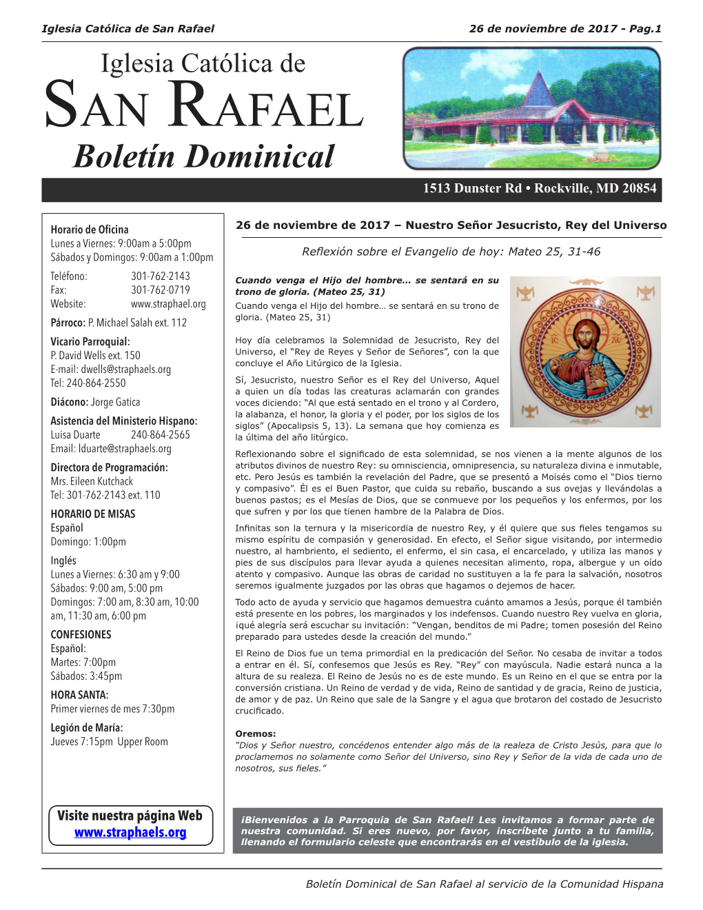 Iglesia Católica De San Rafael 26 De Noviembre De 2017 - Pag.1 Iglesia Católica De San Rafael Boletín Dominical 1513 Dunster Rd • Rockville, MD 20854