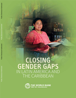CLOSING GENDER GAPS in LATIN AMERICA and the CARIBBEAN Public Disclosure Authorized