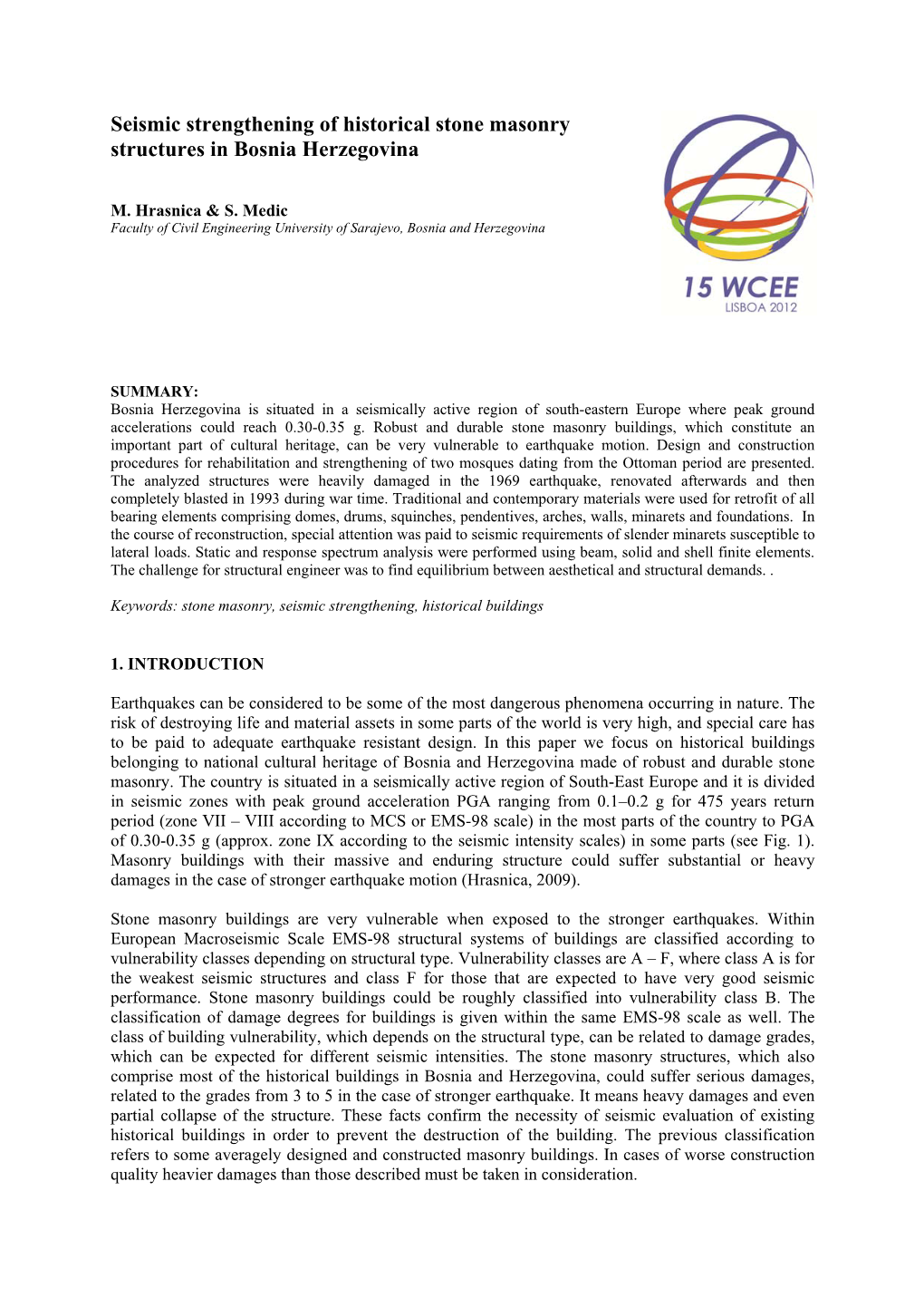 Seismic Strengthening of Historical Stone Masonry Structures in Bosnia Herzegovina