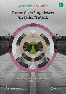 Rutas De La Linguistica En La Argentina