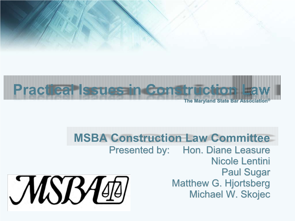 Practical Issues in Construction Law the Maryland State Bar Association©