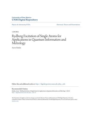 Rydberg Excitation of Single Atoms for Applications in Quantum Information and Metrology Aaron Hankin